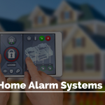 Home Alarm Systems